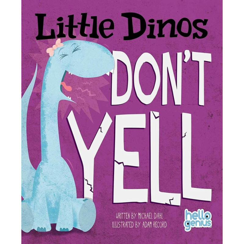 Little Dinos Dont Yell