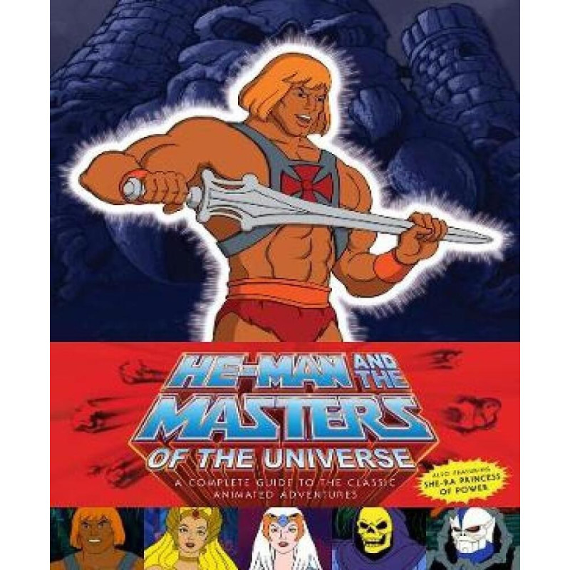 HeMan And She Ra A Complete Guide To