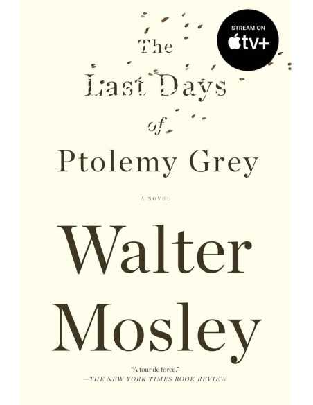 THE LAST DAYS OF PTOLEMY GREY THE LAST DAYS OF PTOLEMY GREY