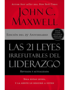 LAS 21 LEYES IRREFUTABLES DEL LIDERAZGO