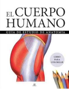 EL CUERPO HUMANO. GUIA DE ESTUDIO DE ANA