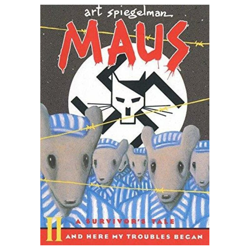 Maus II: A Survivor's Tale: And Here My Troubles Began (Pantheon Graphic Library)