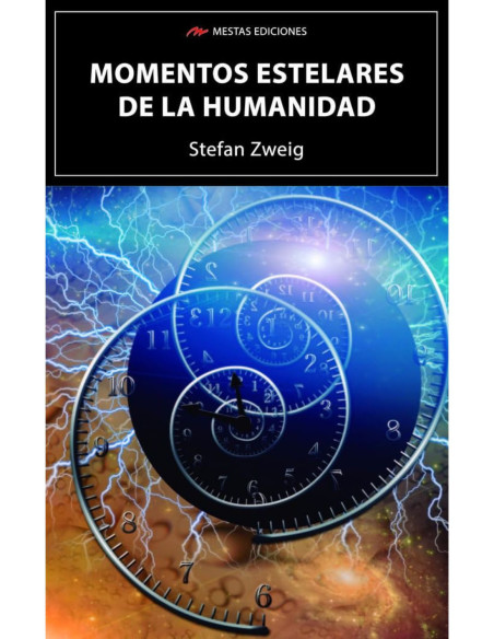 MOMENTOS ESTELARES DE LA HUMANIDAD