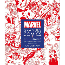 Marvel Grandes Cómics: 100 Cómics Que Crearon El Universo