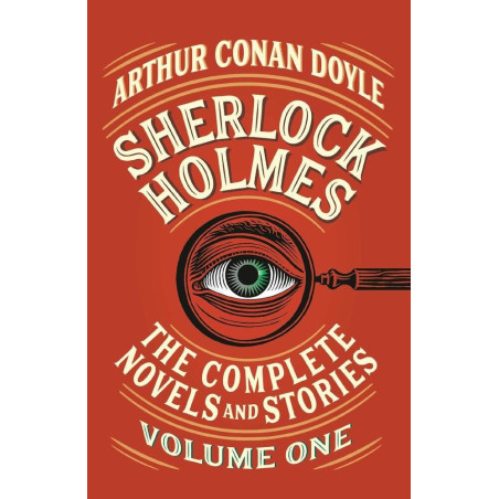 Sherlock Holmes: The Complete Novels And Stories | Vol. 1