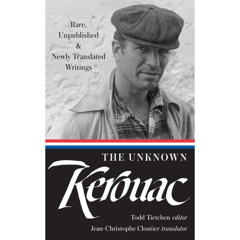 The Unknown Kerouac (LOA #283)