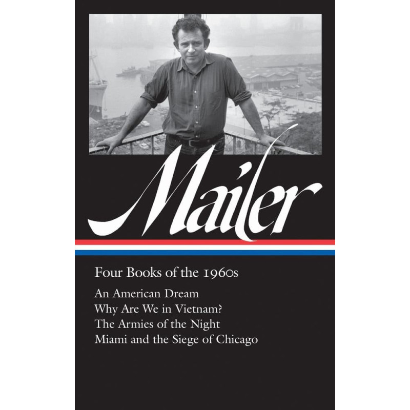 Norman Mailer: Four Books of the 1960s (LOA #305)