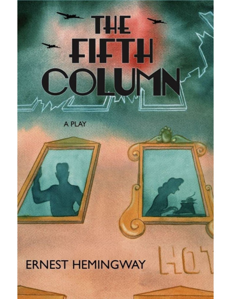 THE FIFTH COLUMN AND FOUR STORIES OF THE