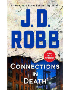 CONNECTIONS IN DEATH AN EVE DALLAS NOVEL