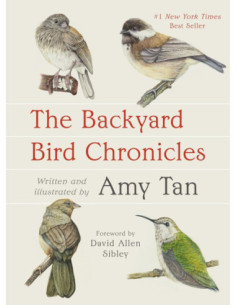 THE BACKYARD BIRD CHRONICLES