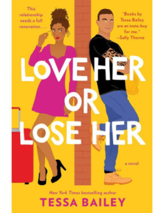 LOVE HER OR LOSE HER